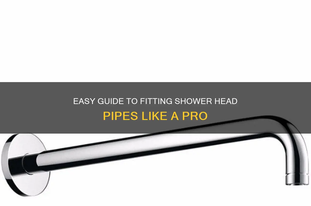 how to fit shower head pipes