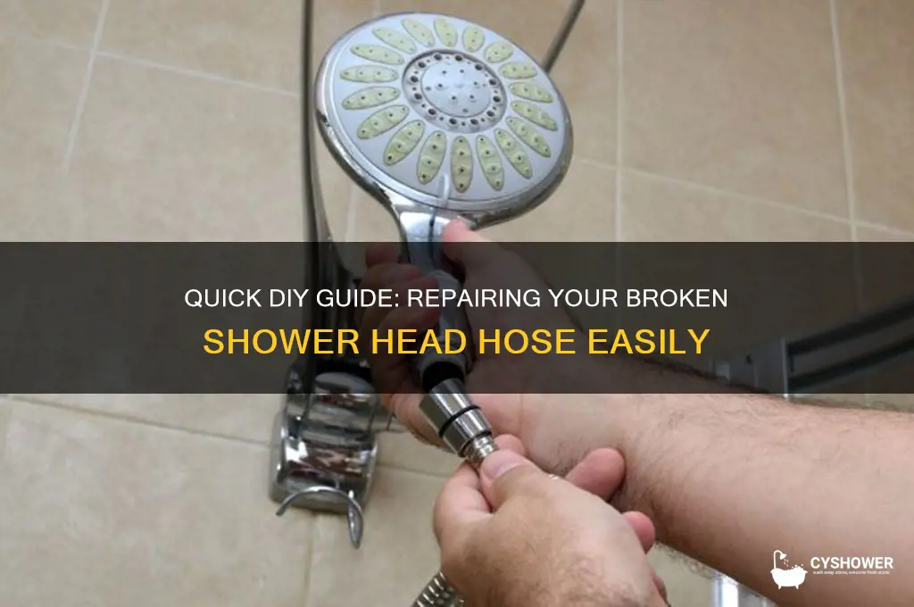 how to fix a broken shower head hose