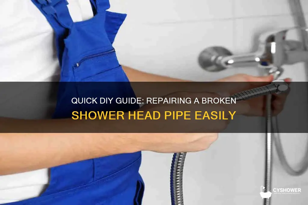 how to fix a broker shower head pipe
