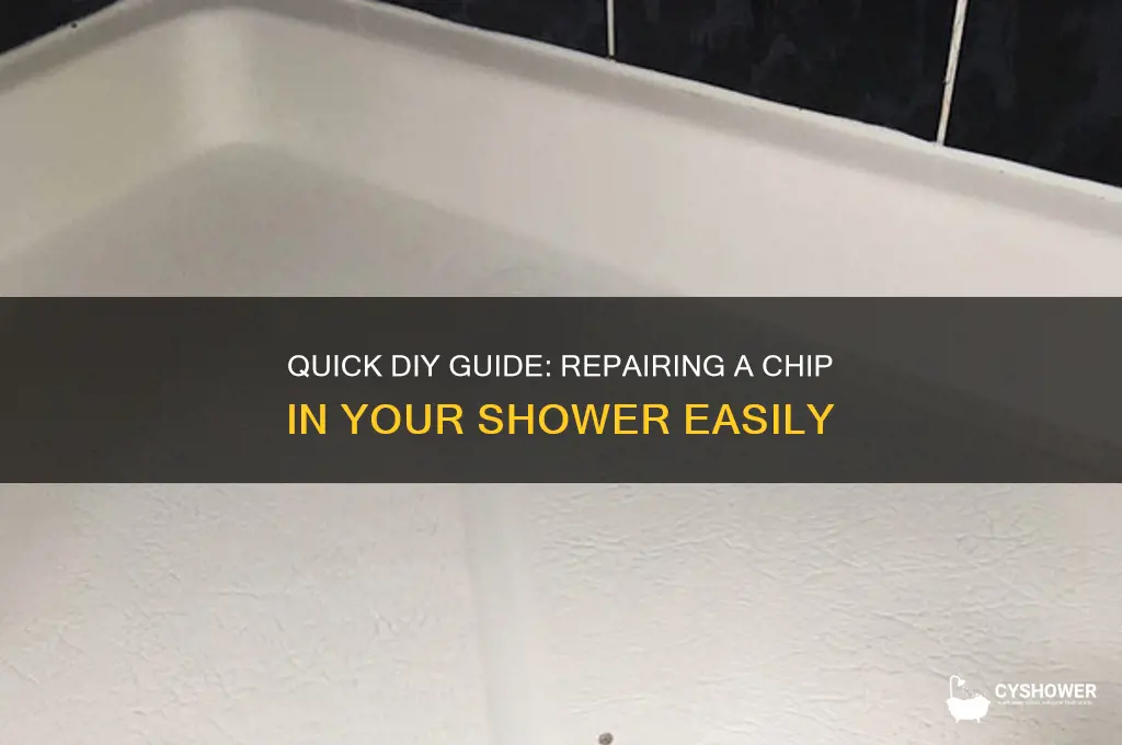 how to fix a chip in shower