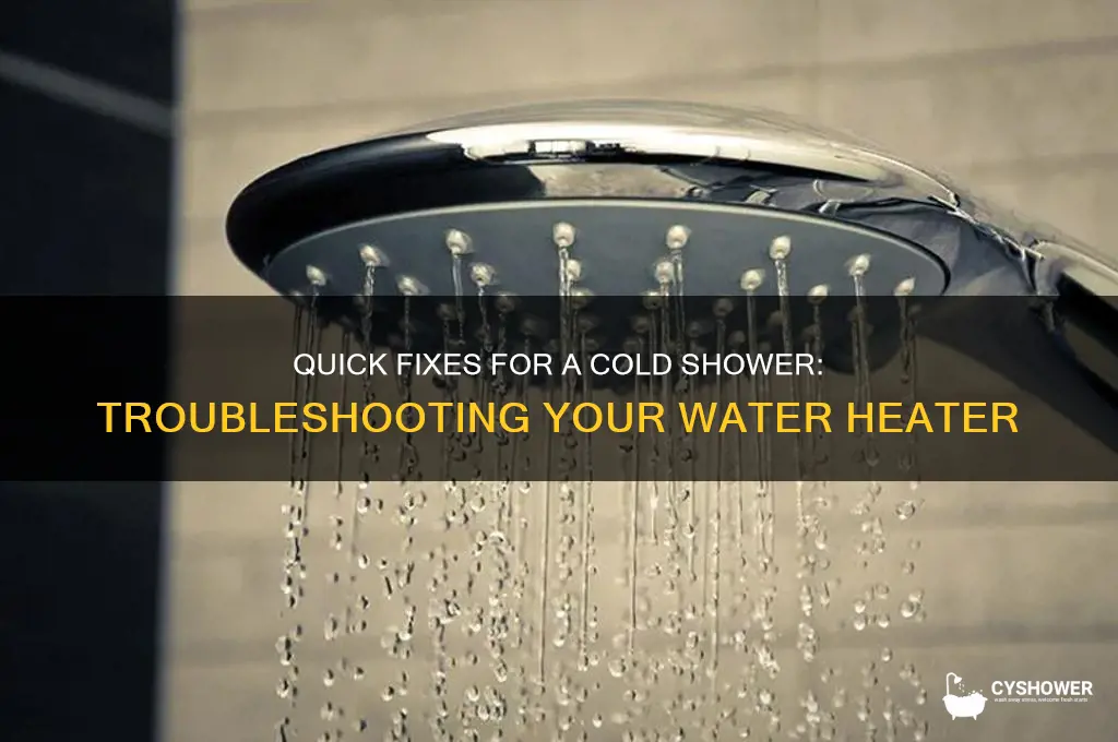 how to fix a cold shower