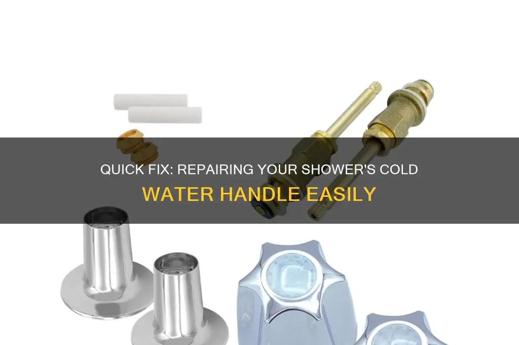 how to fix a cold water handle on a shower