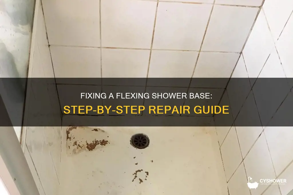 how to fix a flexing shower base