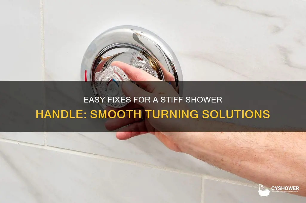 how to fix a hard to turn shower handle