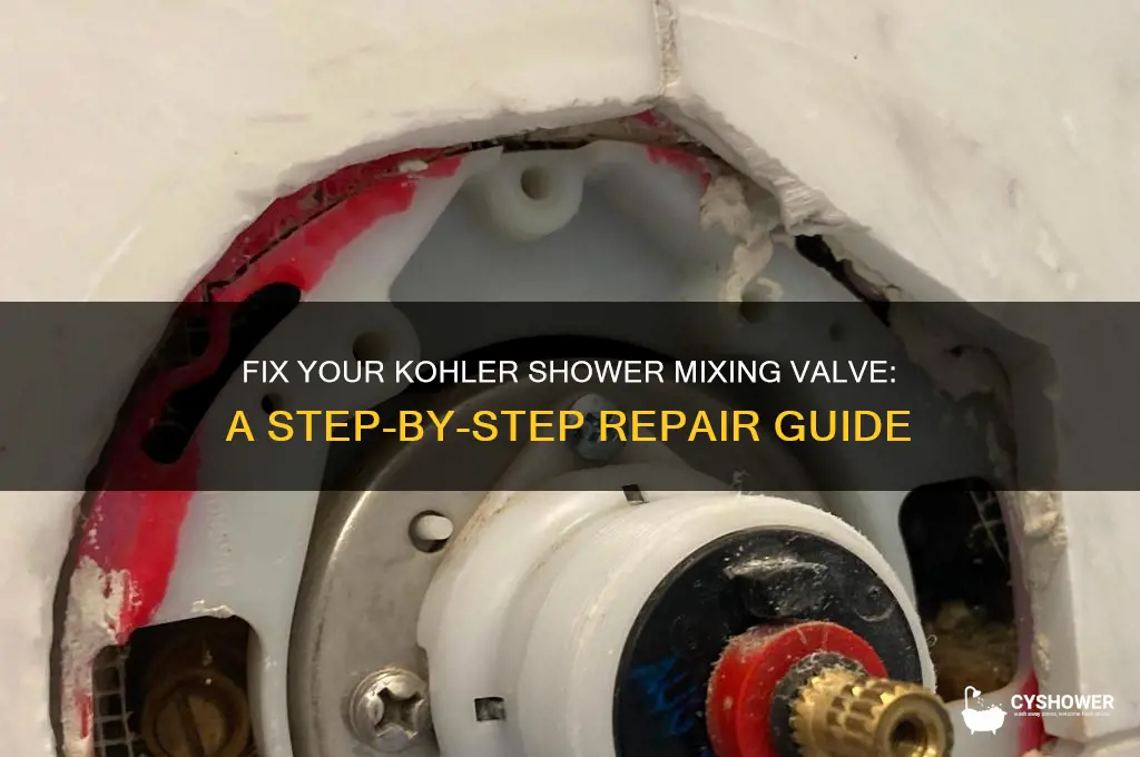 how to fix a kohler shower mixing vavle