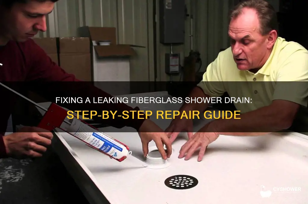 how to fix a leaking fiberglass shower drain