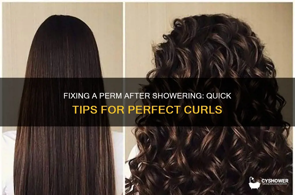 how to fix a perm if i shower after