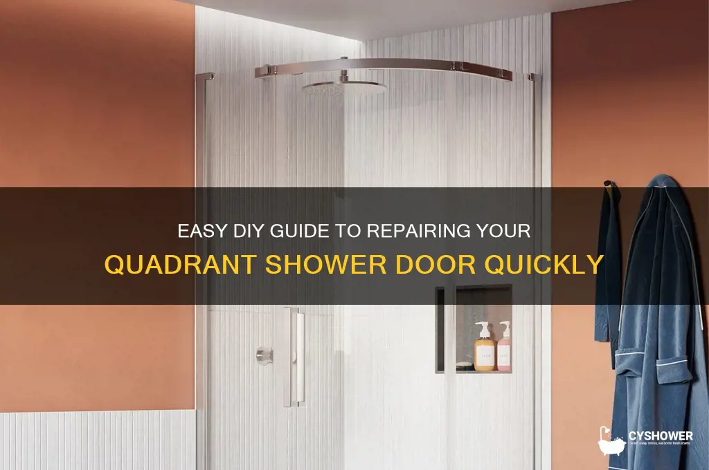 how to fix a quadrant shower door