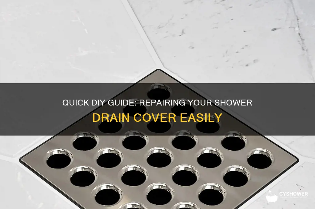 how to fix a shower drain cover