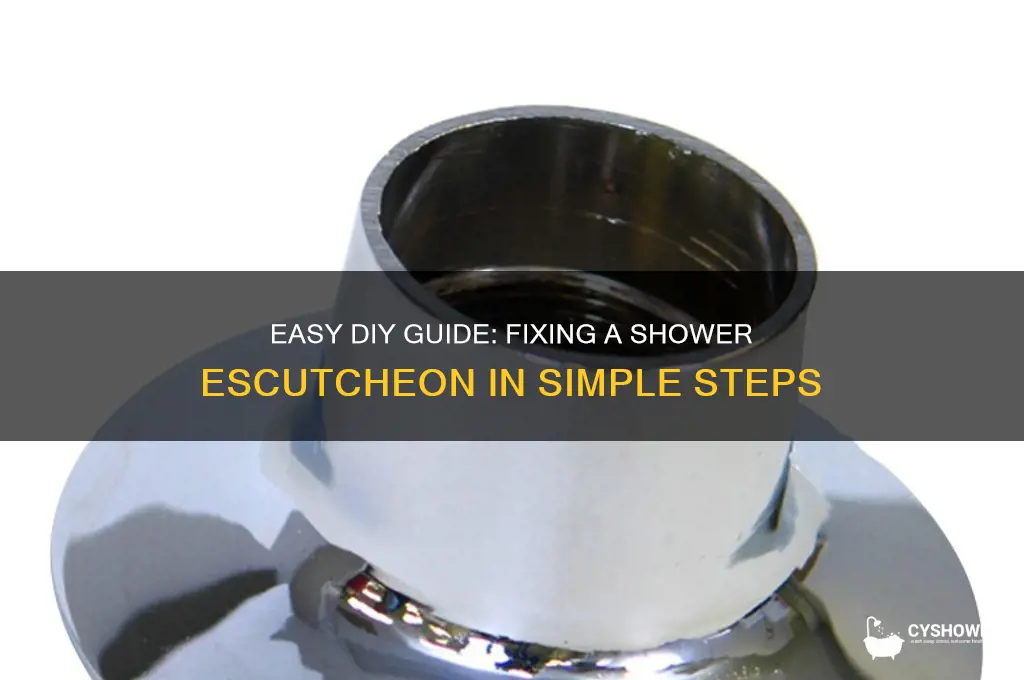 how to fix a shower escutcheon