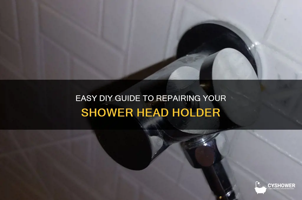 how to fix a shower haed holder