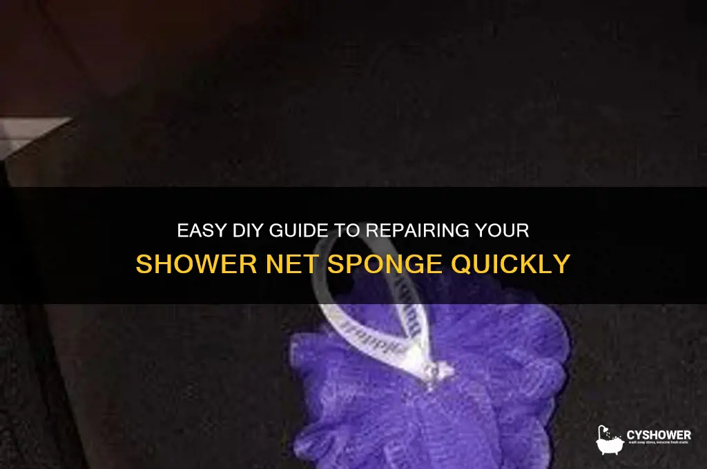 how to fix a shower net sponge