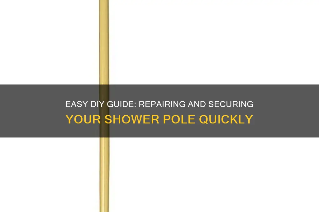 how to fix a shower pole
