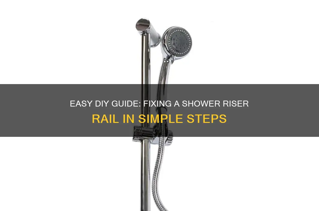 how to fix a shower riser rail