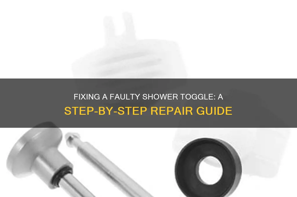 how to fix a shower toggle that doesn