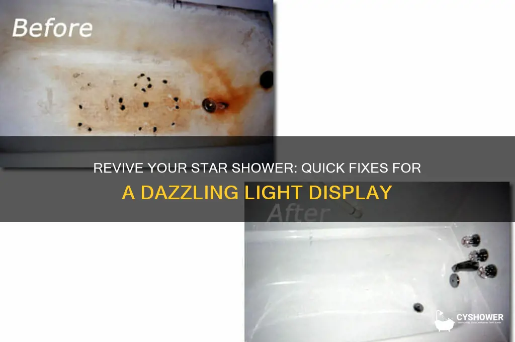 how to fix a star shower