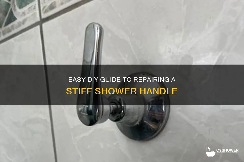 how to fix a stiff shower handle