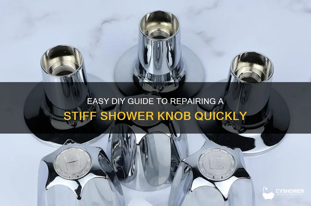 how to fix a stiff shower knob
