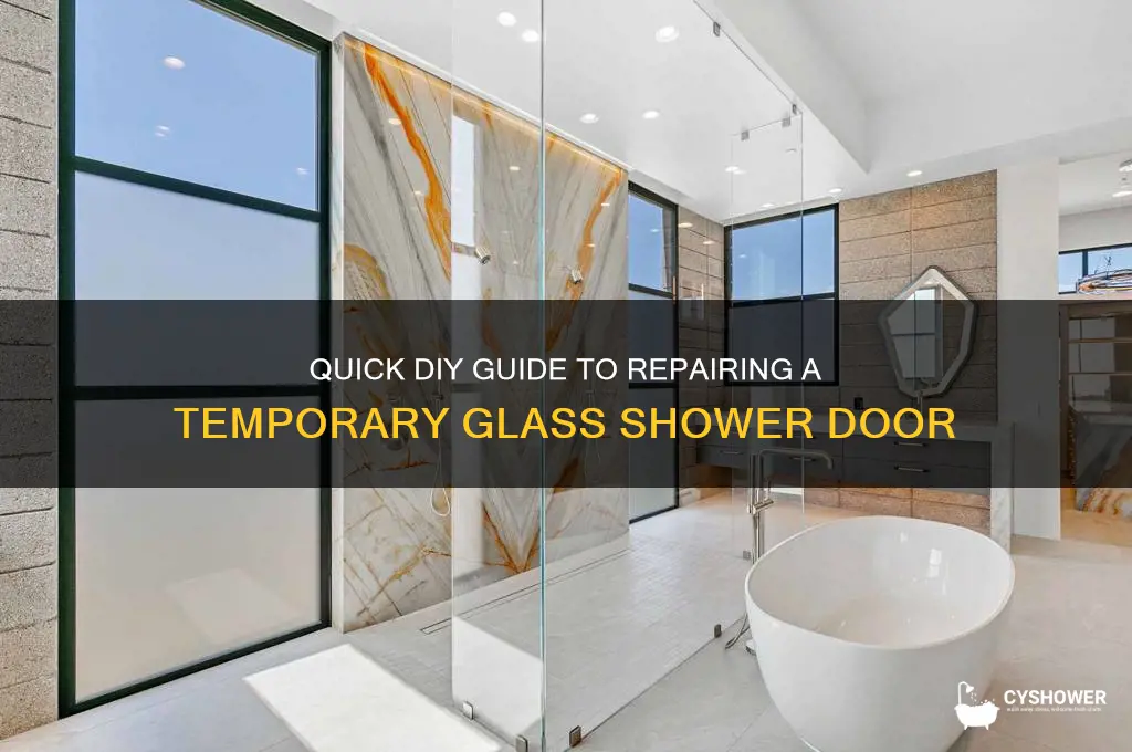 how to fix a temp glass shower door