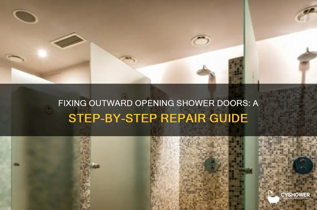 how to fix an outward opening shower door