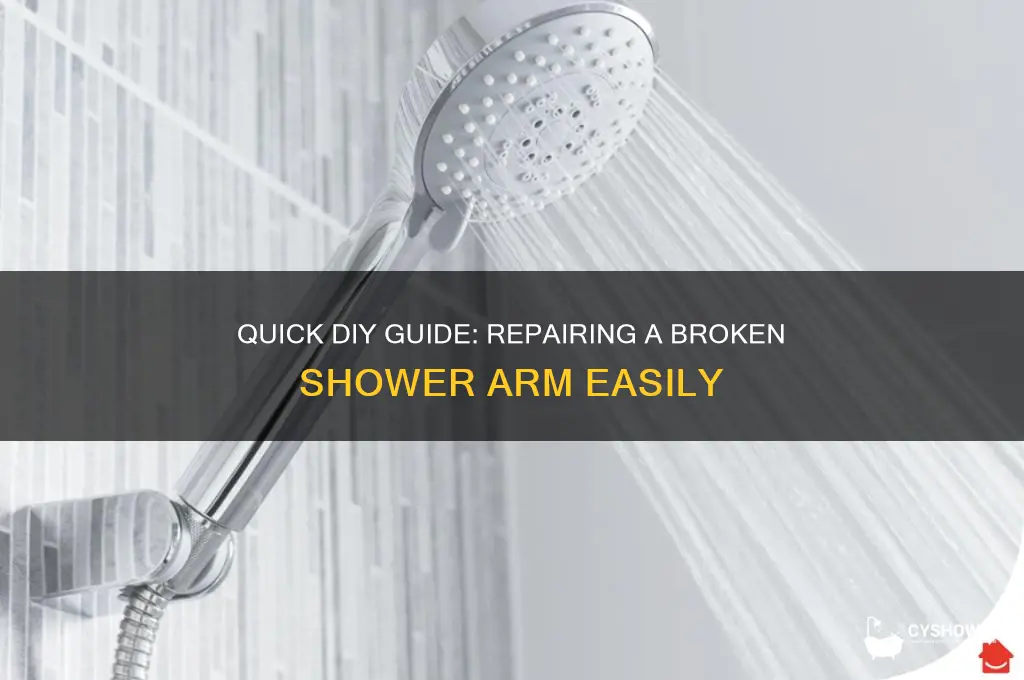 how to fix broken shower arm