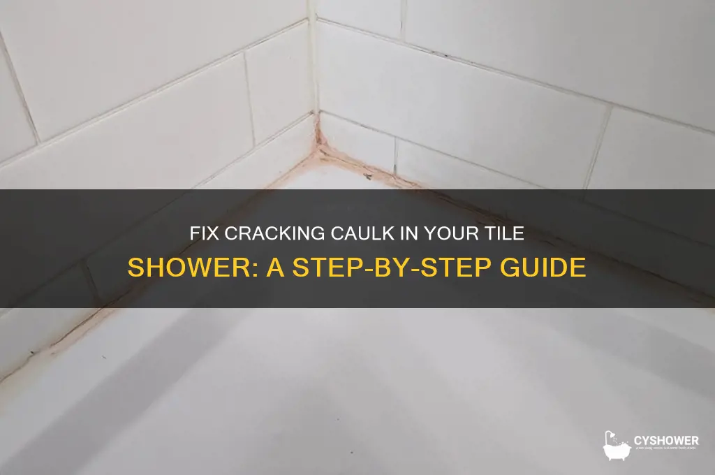 how to fix cracking caulk in tile shower