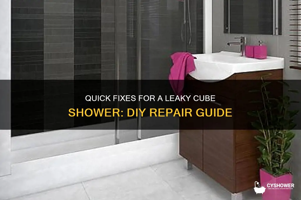 how to fix cube shower