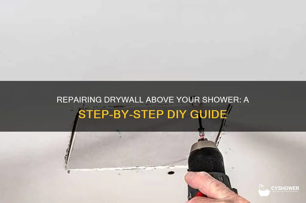 how to fix drywall above shower