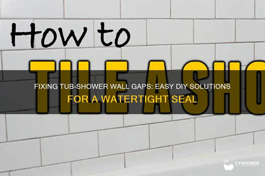 how to fix gap between tub and shower wall panels