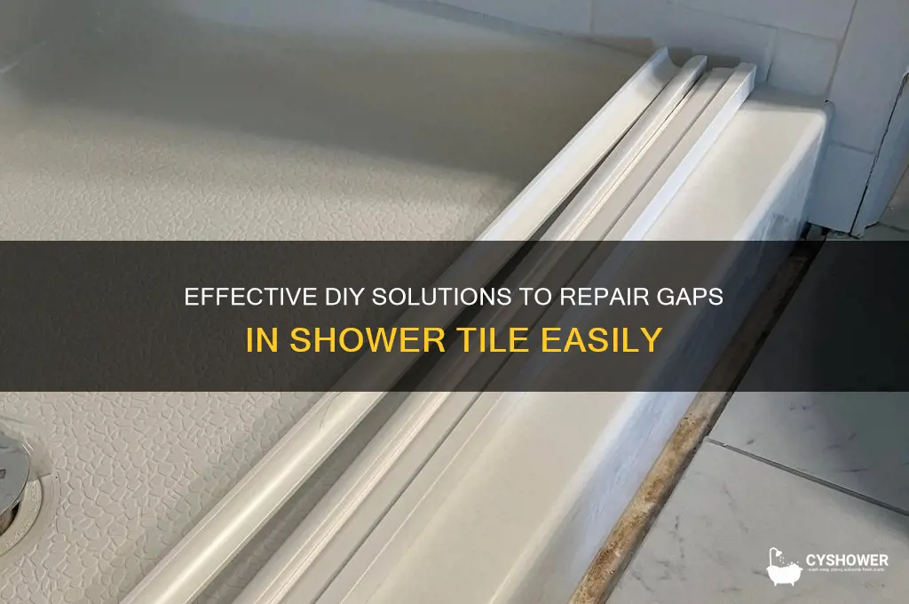 how to fix gaps in shower tile