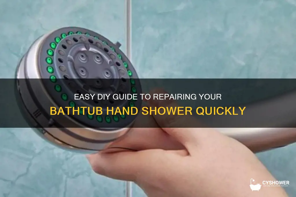 how to fix hand shower in bathtub
