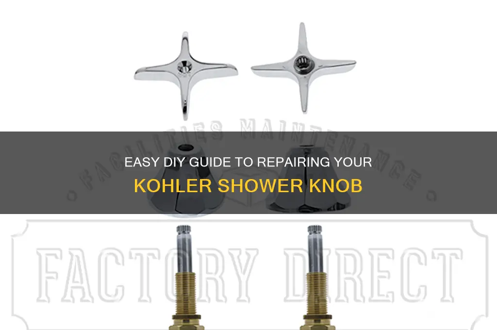 how to fix kohler shower knob