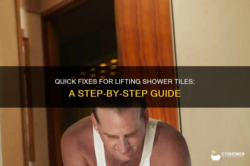 how to fix lifting tiles in shower