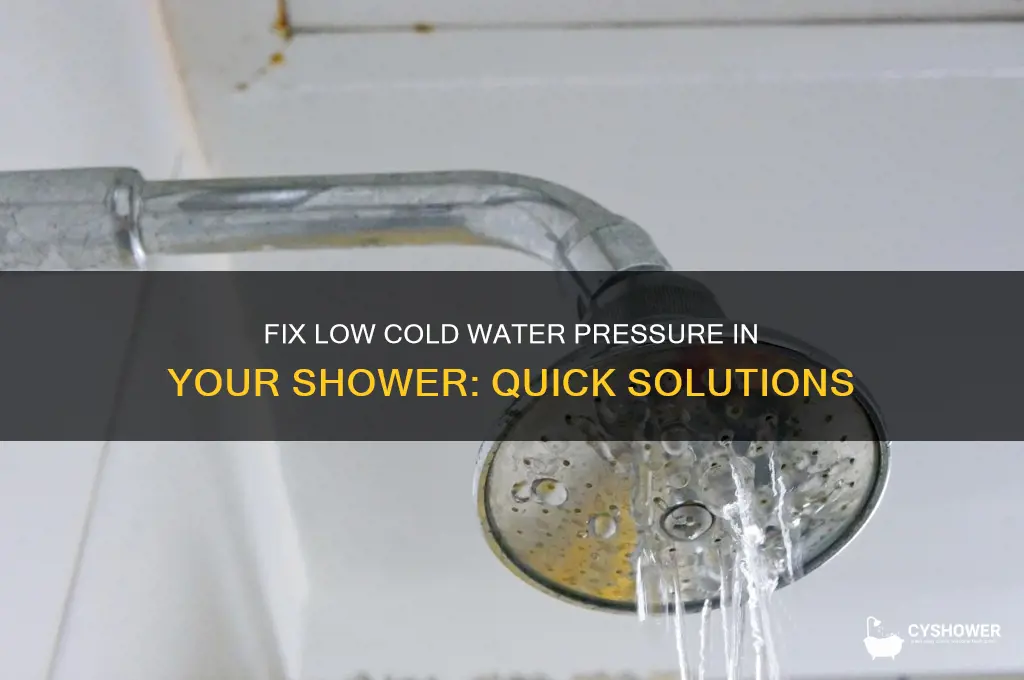 how to fix low cold water pressure in shower