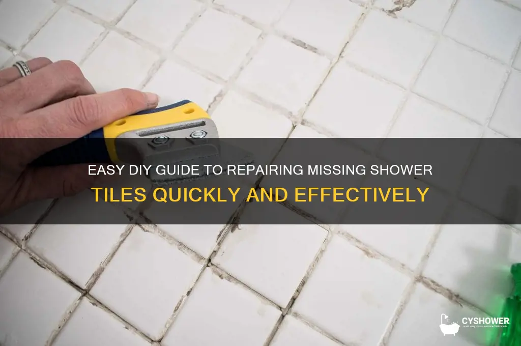 how to fix missing shower tile