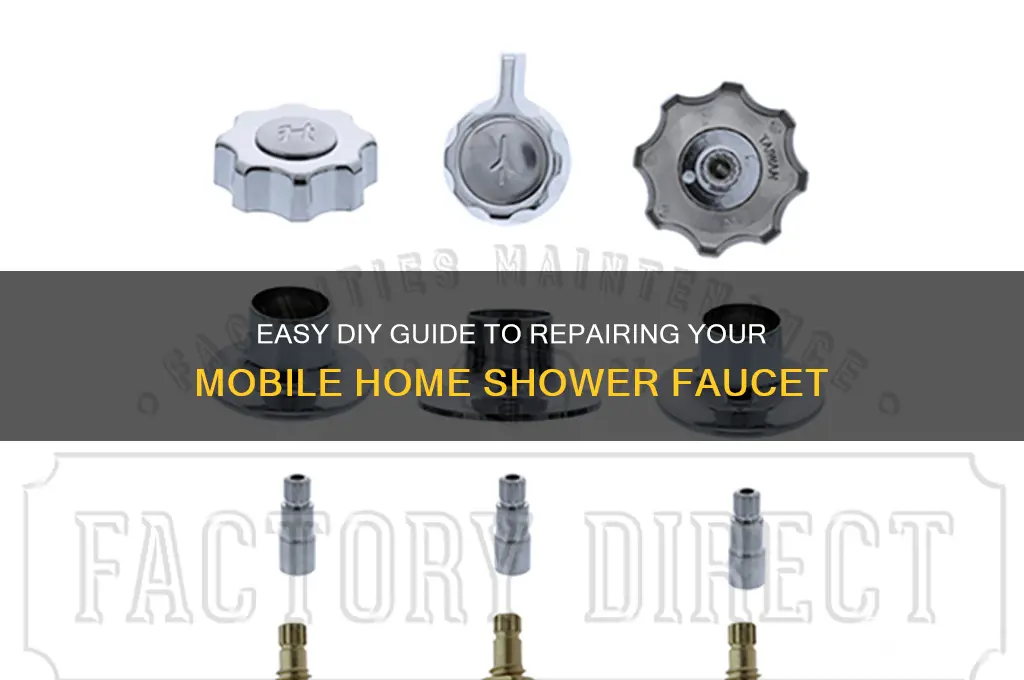 how to fix mobile home shower faucet