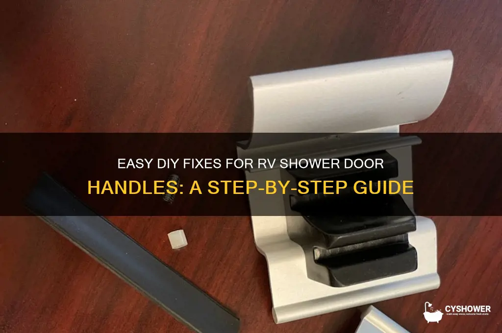how to fix my rv shower door handles