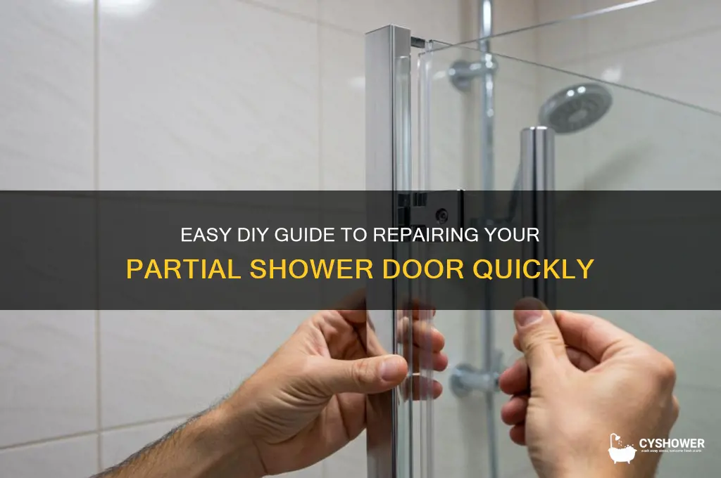 how to fix partial shower door