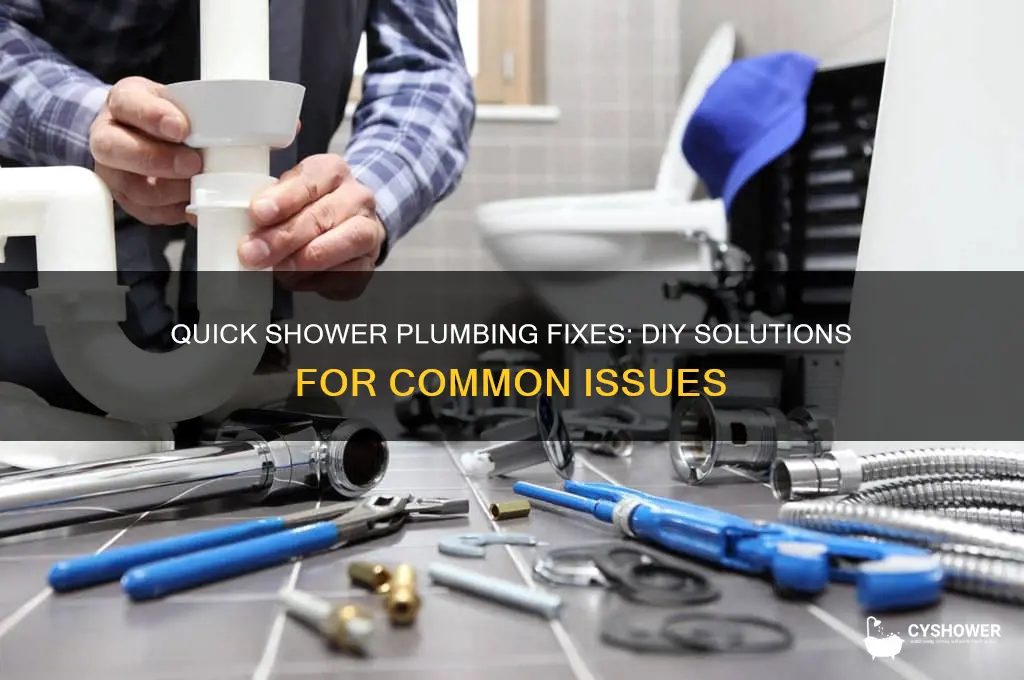 how to fix plumbing in shower