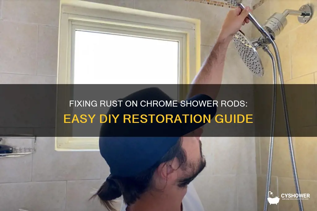 how to fix rust proof chrome shower rod