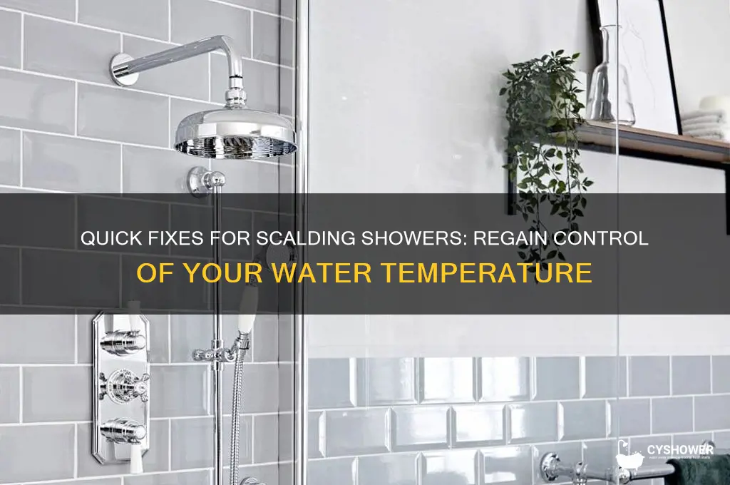 how to fix scalding shower