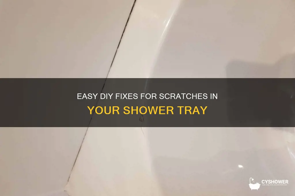 how to fix scratch in shower tray