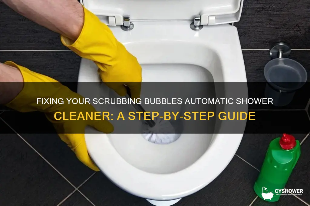 how to fix scrubbing bubbles automatic shower cleaner