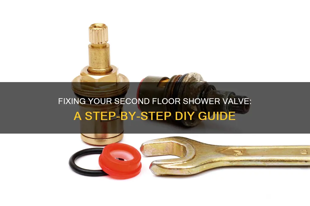 how to fix second floor shower valve