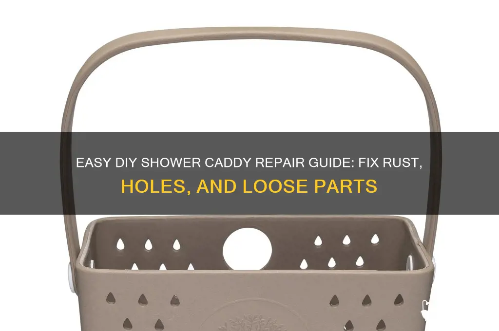 how to fix shower caddy