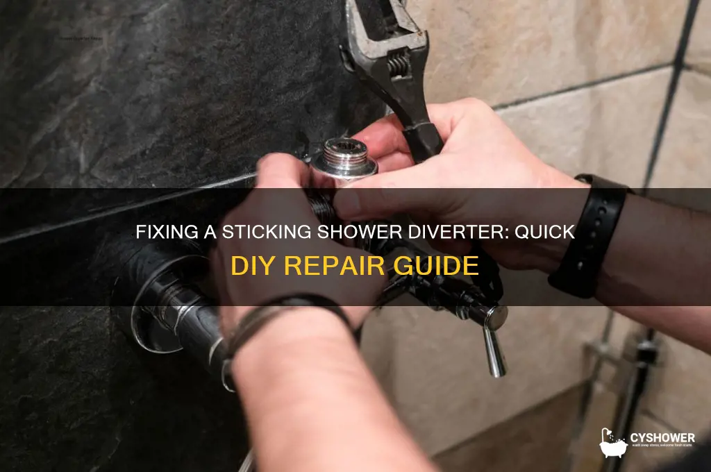 how to fix shower diverter that is sticking