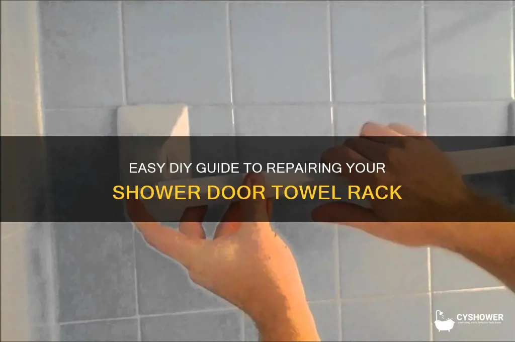 how to fix shower door towel rack