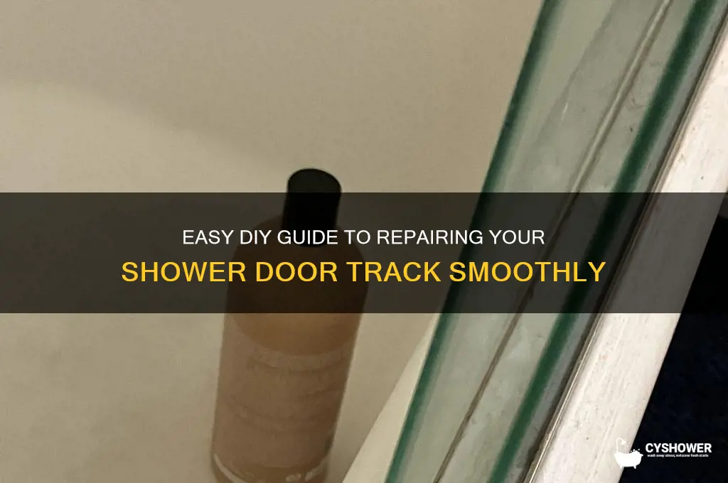 how to fix shower door track