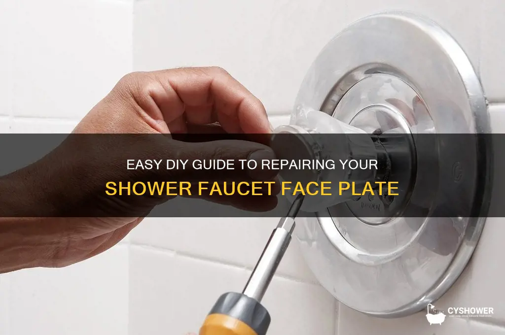 how to fix shower faucet face plate