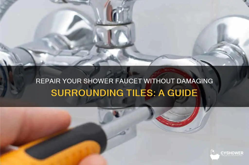 how to fix shower faucet without replacing tile